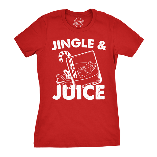Womens Jingle and Juice Tshirt Funny Santa Claus Christmas Party Tee for Ladies