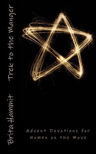 Trek to the Manger: Advent Devotions for Women on the Move