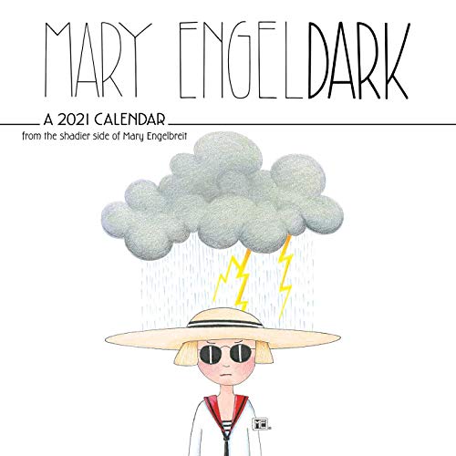 Mary EngelDark 2021 Wall Calendar: from the Shadier Side of Mary Engelbreit