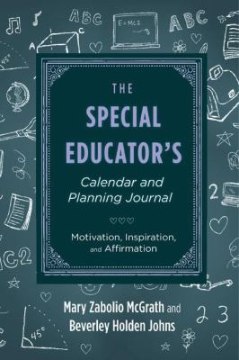Mary Zabolio McGrath Beverley Holden Johns the Special Educator's Calendar and Planning Journal (Paperback)