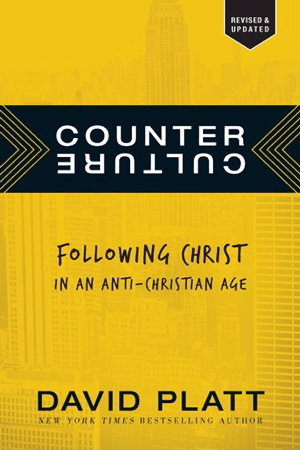 Tyndale House Publishers 091266 Counter Culture-Following Christ in an Anti-Christian Age by Platt David