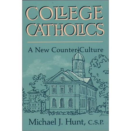 Pre-Owned College Catholics : a New Counter-Culture 9780809133628