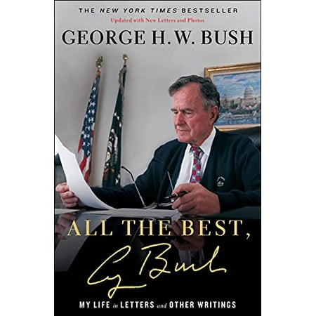 Pre-Owned All the Best  George Bush: My Life in Letters and Other Writings Paperback