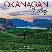 2019 Okanagan Valley Wall Calendar, by Wyman Publishing