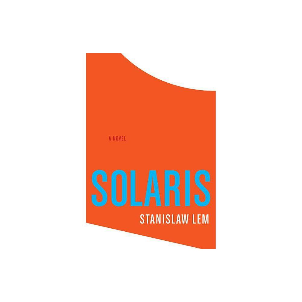 Solaris - by Stanislaw Lem (Paperback)