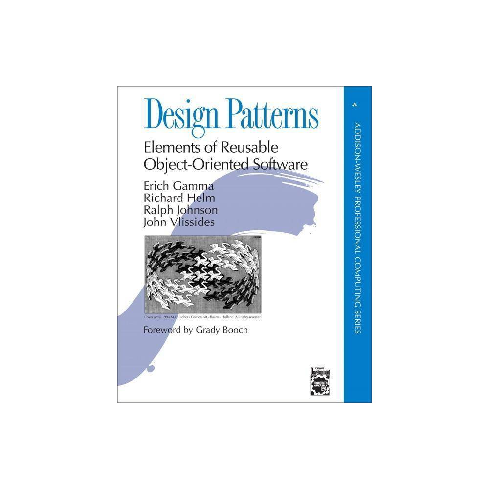 Addison-Wesley Professional Computing Design Patterns: Elements of Reusable Object-Oriented Software  (Hardcover)