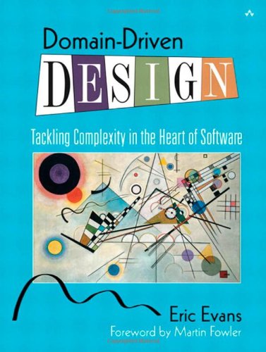 Domain-Driven Design: Tackling Complexity in the Heart of Software Eric Evans, Martin Fowler [Used - Very Good] [Hardcover] thumbnail