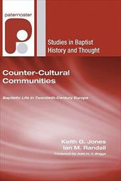 Studies in Baptist History and Thought: Counter-Cultural Communities (Paperback)
