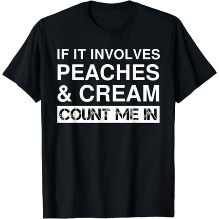 Funny Peaches and Cream Southern Dessert Peach Ice Cream T-Shirt