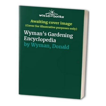 Pre-Owned Wyman S Gardening Encyclopedia Paperback