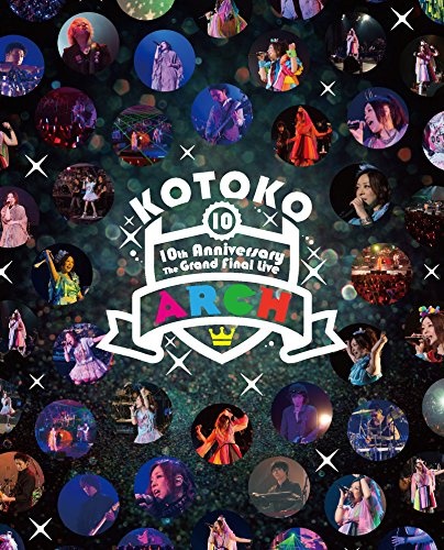 Kotoko - 10Th Anniversary the Grand Final Live Arch [Japan BD] 10005-77330