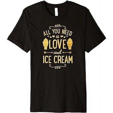 All You Need Is Love and Ice Cream Cute Valentines Day Premium T-Shirt