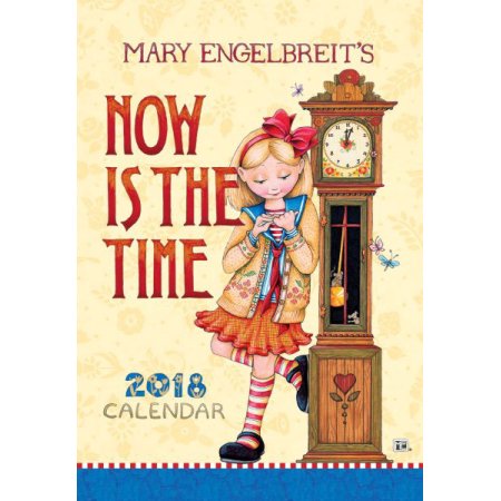 Mary Engelbreit's Now Is the Time 2018 Calendar
