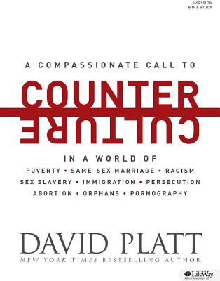 Counter Culture (Bible Study Book): Radically Following Jesus with Conviction, Courage, and Compassion Platt, David [Used - Good] [Softcover]