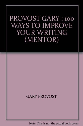 100 Ways to Improve Your Writi Provost, Gary [Used - Good] [Softcover]