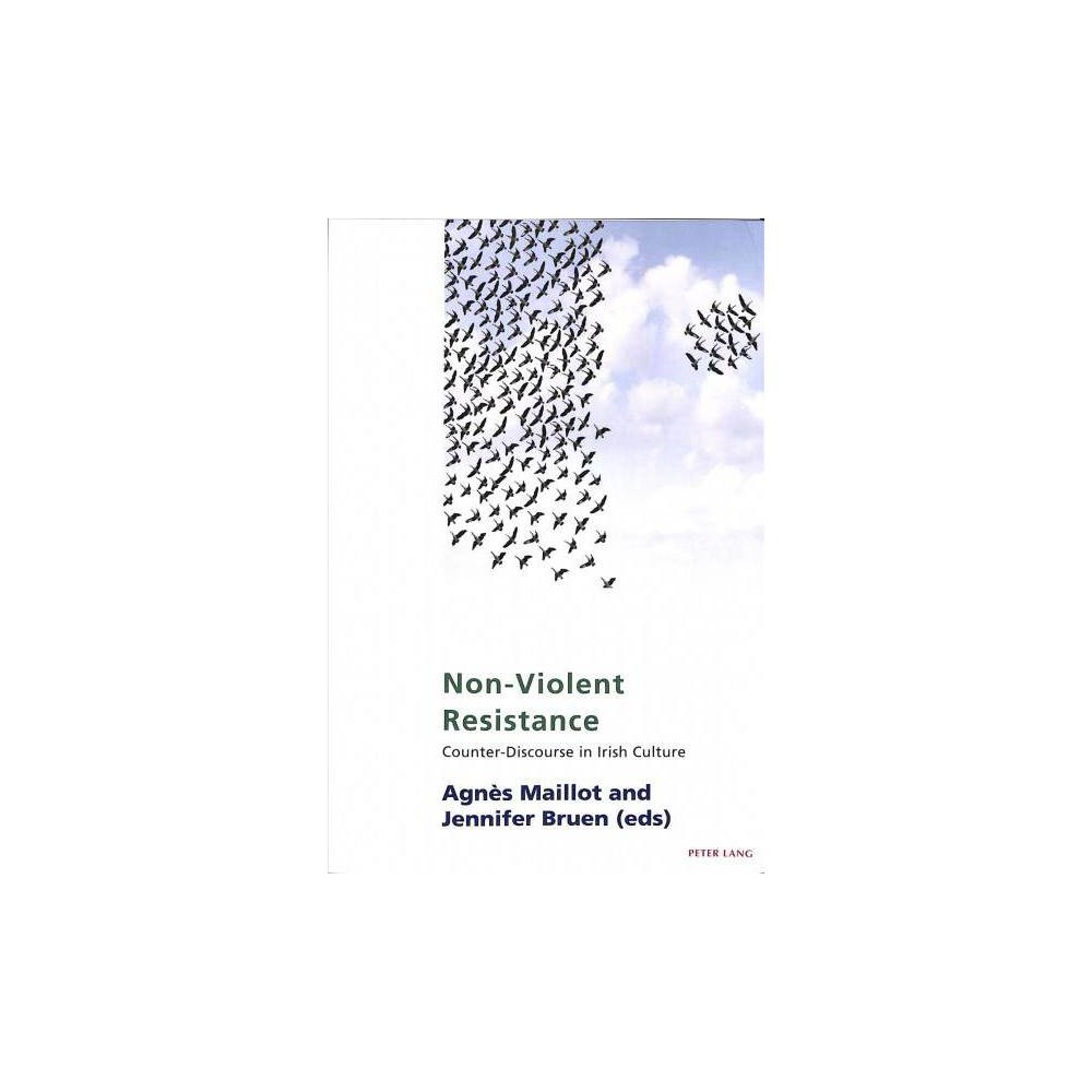 Studies in Franco-Irish Relations: Non-Violent Resistance: Counter-Discourse in Irish Culture (Paperback)