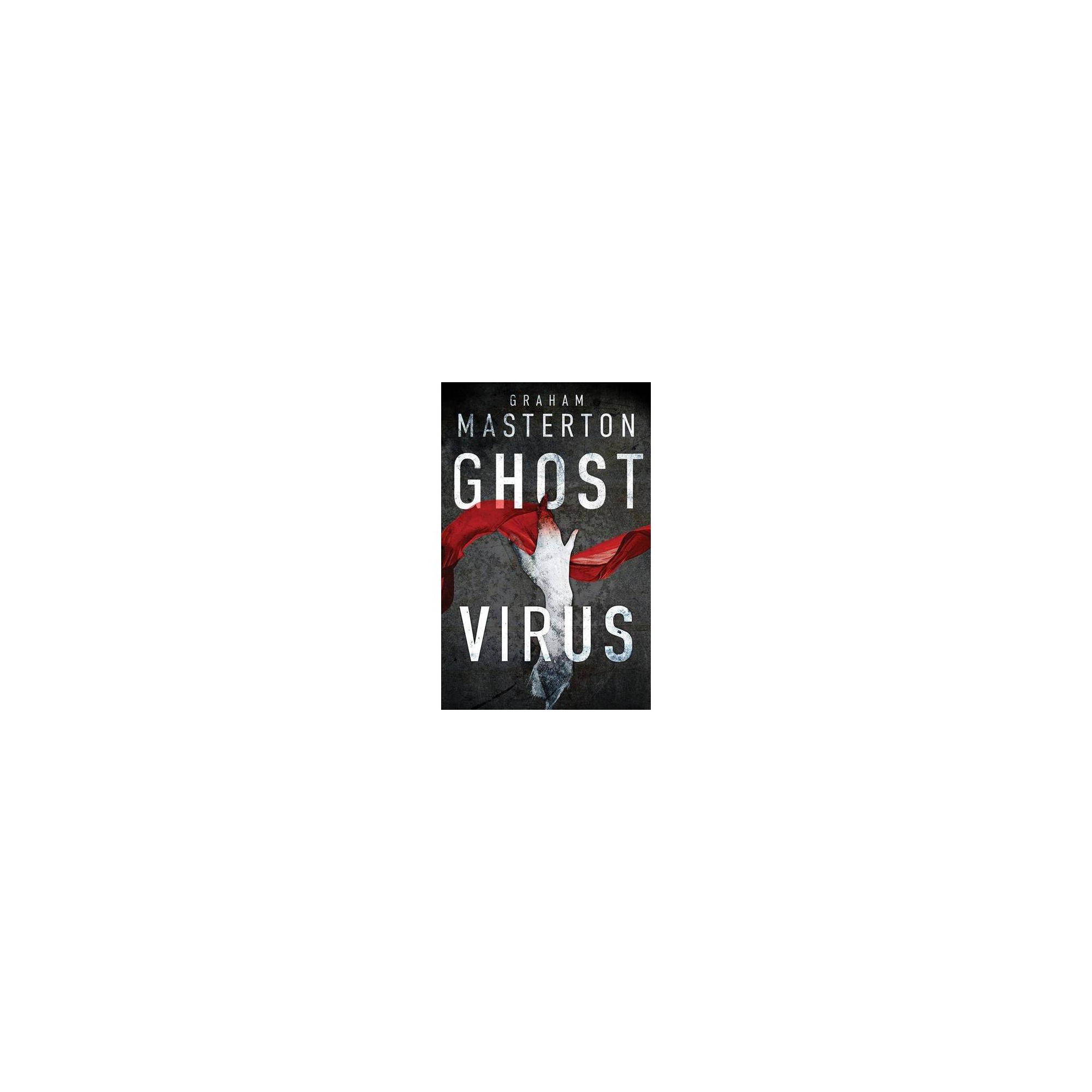 Ghost Virus: the Must-read Horror to Keep You up All Night and Part of a Chilling Series for 2026: 1 (Patel & Pardoe) Masterton, Graham thumbnail