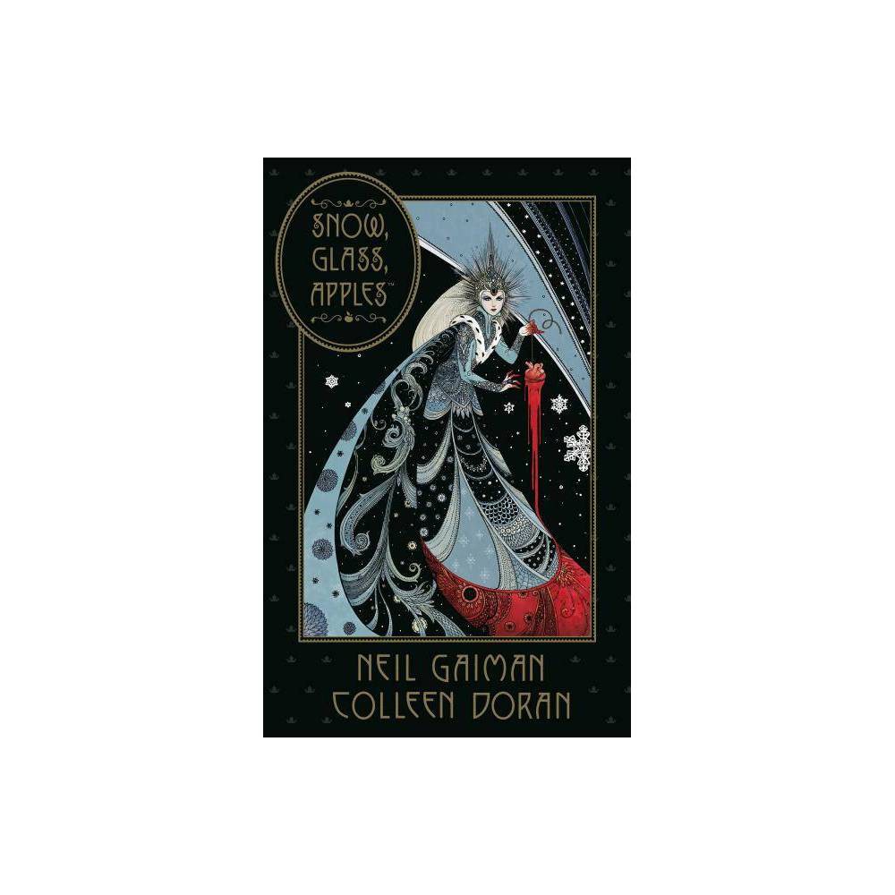 Neil Gaiman's Snow, Glass, Apples by Neil Gaiman