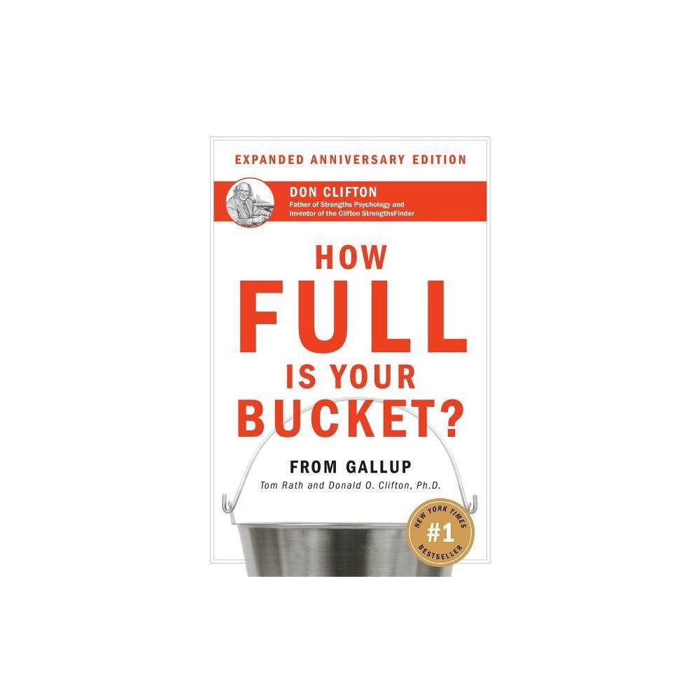 How Full Is Your Bucket? Expanded Anniversary Edition  (Hardcover)