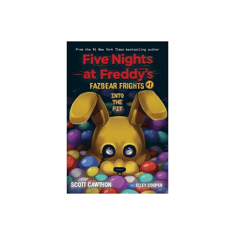 Scott Cawthon: Into the Pit: an AFK Book (Five Nights at Freddy S: Fazbear Frights #1) (Paperback)