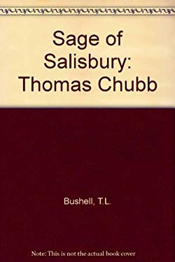 The Sage of Salisbury: Thomas Chubb 1679-1747