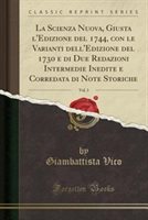 La Scienza Nuova Giusta L'Edizione Del 1744 Con Le Varianti Dell'Edizione Del 1730 E Di Due Redazioni Intermedie Inedite E Corredata Di | Indigo Chapt