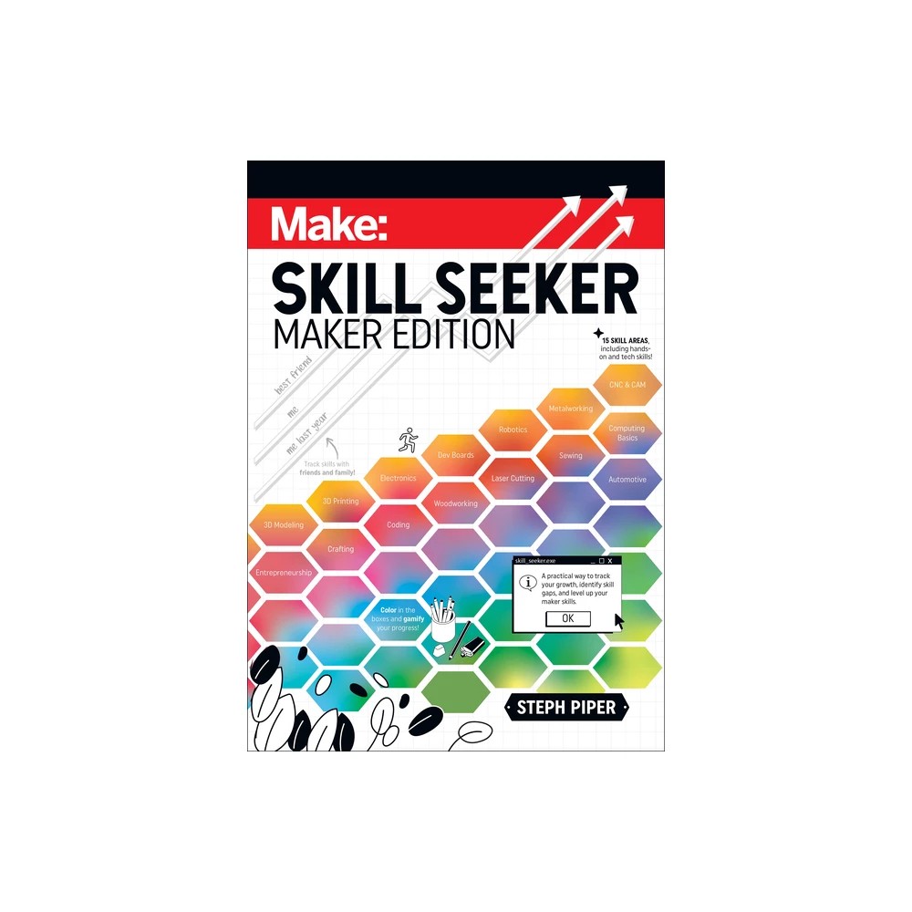 Skill Seeker: Maker Edition - by Steph Piper (Paperback)