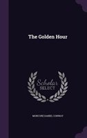 The Golden Hour Hardcover | Indigo Chapters