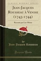 Jean-Jacques Rousseau  Venise (1743-1744) Paperback | Indigo Chapters