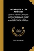 The Religion of the Revolution by David 1744-1802 Brooks Paperback | Indigo Chapters