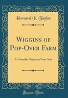 Wiggins of Pop-Over Farm Hardcover | Indigo Chapters
