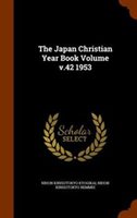 The Japan Christian Year Book Volume V.42 1953 (Hardcover)