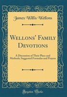 Wellons' Family Devotions by James Willis Wellons Hardcover | Indigo Chapters