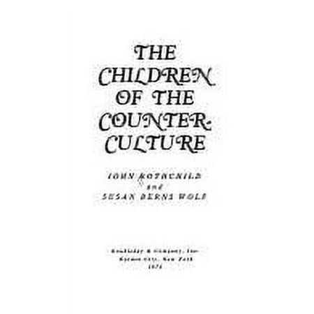 Pre-Owned the Children of the Counter-Culture 9780385082204