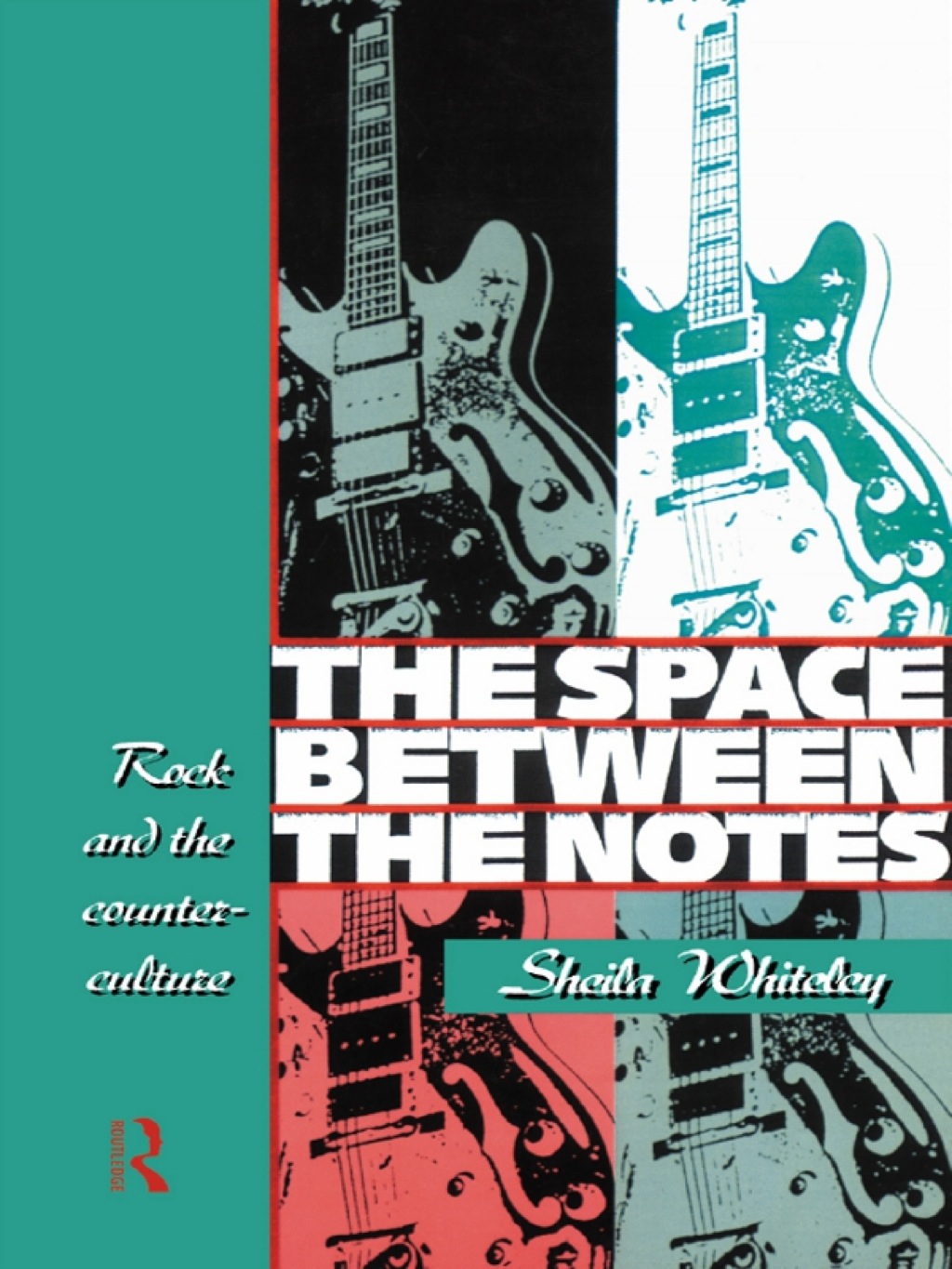 Space Between the Notes : Rock and the Counter-Culture