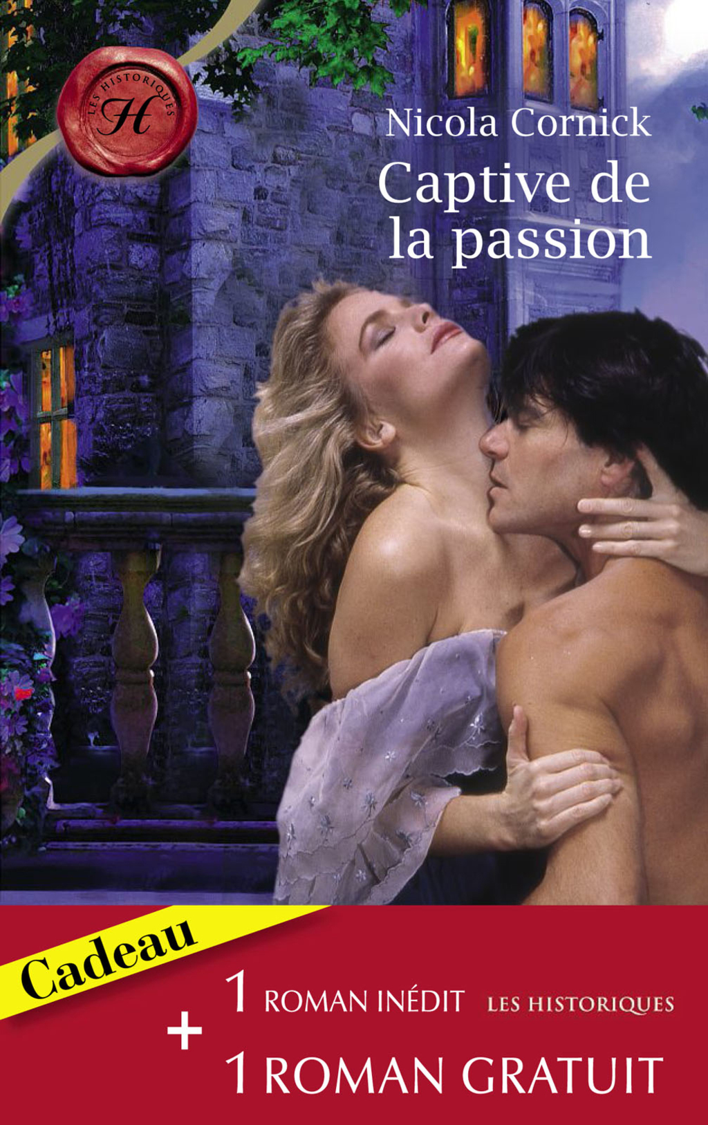 Captive De La Passion - La Rose D'albÃ¢tre (Harlequin Les Historiques) (eBook)