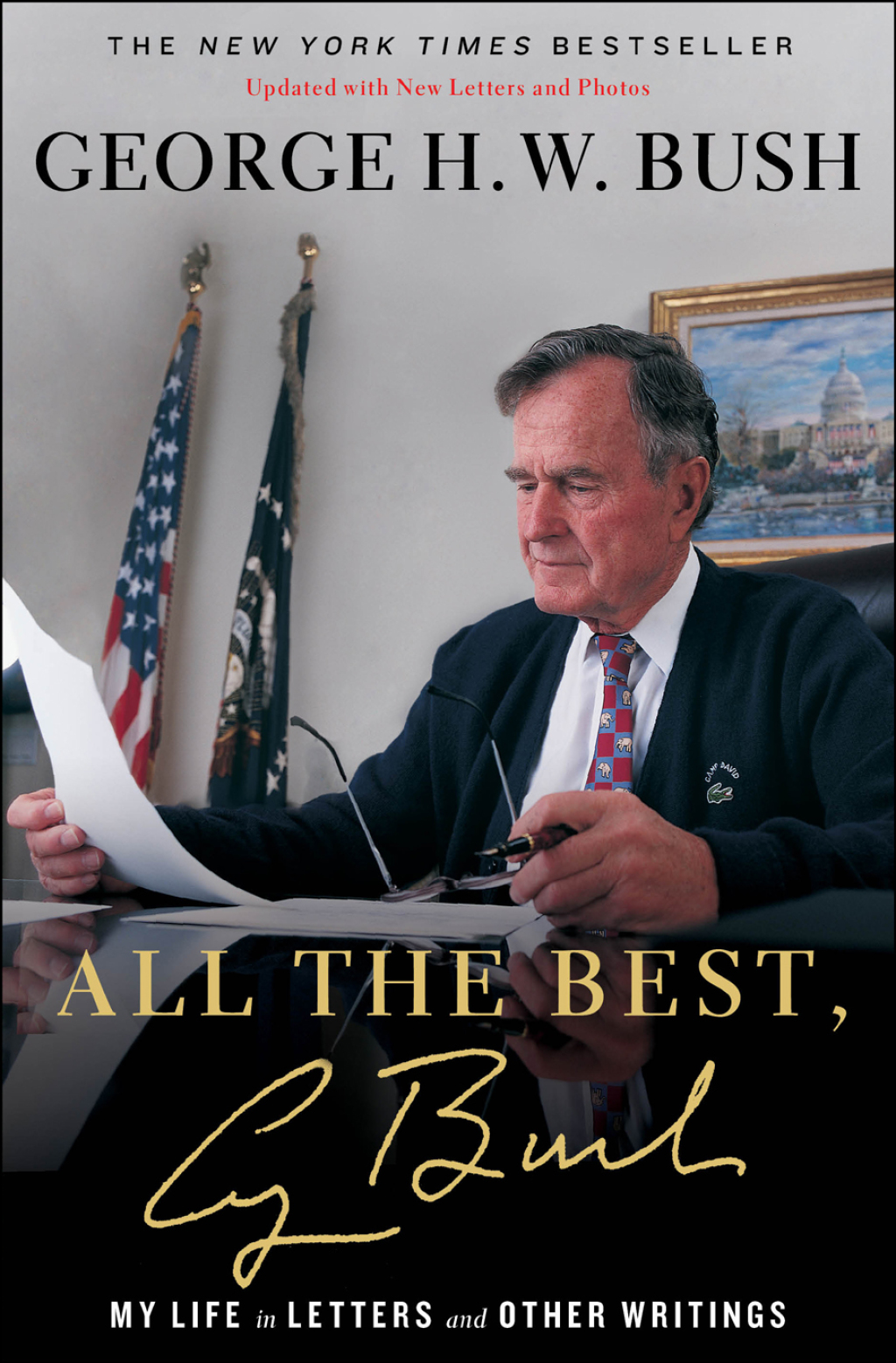 All the Best, George Bush : My Life in Letters and Other Writings