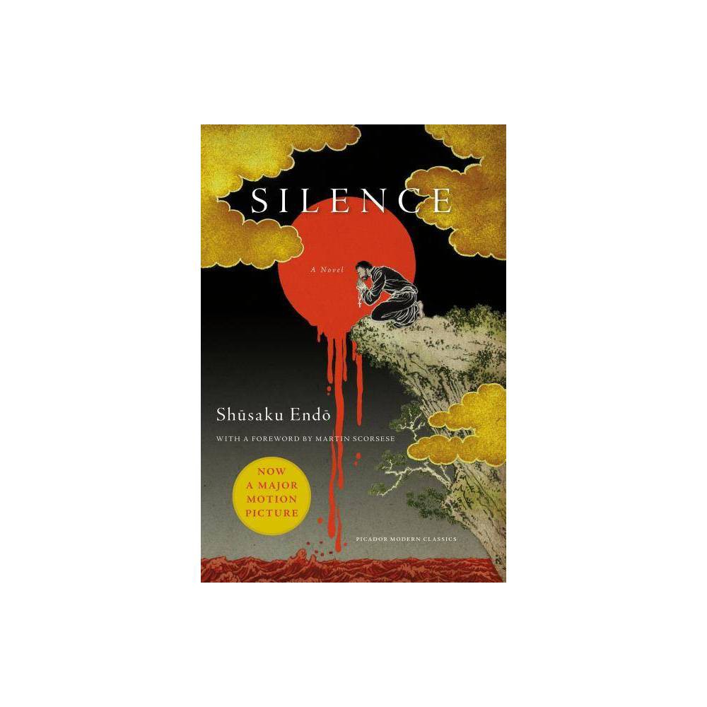 Silence - (Picador Classics) by Shusaku Endo (Paperback)