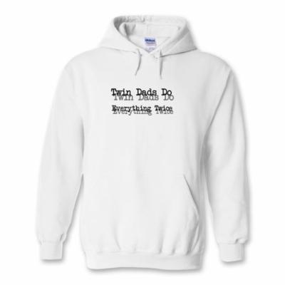 Twin Dads Do Everything Twice Hoodie - ID: 2564