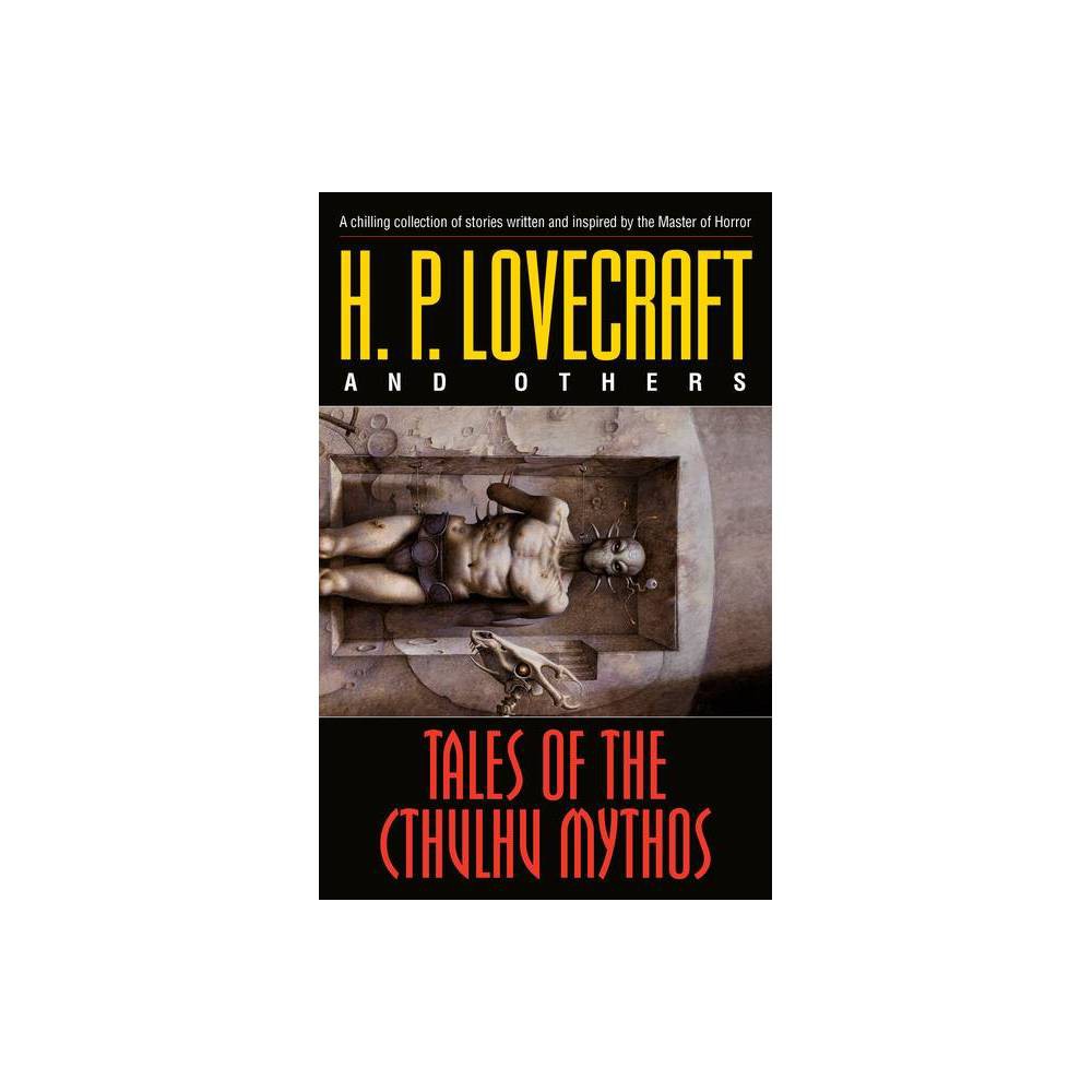 Tales of the Cthulhu Mythos - by H P Lovecraft & Robert Bloch & Ramsey Campbell & Brian Lumley (Paperback)