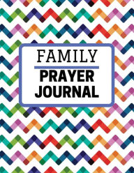 Family Prayer Journal: with Calendar 2018-2019 ,Daily Guide for Prayer, Praise and Thanks Workbook : Size 8.5x11 Inches Extra Large Made in USA Mary S