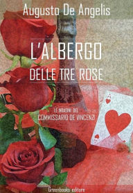 L'albergo Delle Tre Rose Augusto De Angelis Author