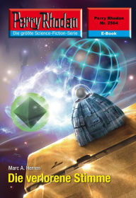 Perry Rhodan 2564: Die Verlorene Stimme: Perry Rhodan-Zyklus Stardust Marc a. Herren Author