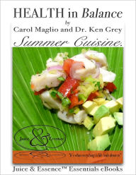 HEALTH in Balance Summer Cuisine. Carol Maglio Author