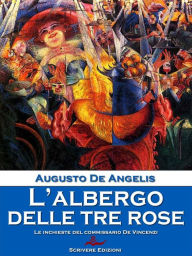 L'albergo Delle Tre Rose Augusto De Angelis Author