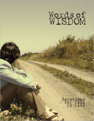 Words of Wisdom: Devotions for Kids by Kids Mr. Beavers's 6th Grade NRCA Author