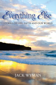Everything Else Jack Wyman Author