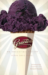 Graeter's Ice Cream : an Irresistible History