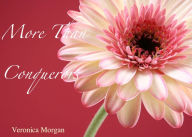 More Than Conquerors: Daily Devotional Veronica Morgan Author