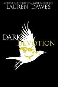Dark Devotion Lauren Dawes Author
